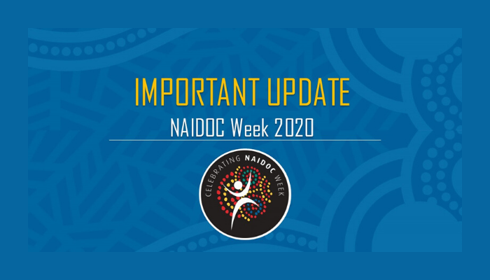 NAIDOC Week 2020 – postponed