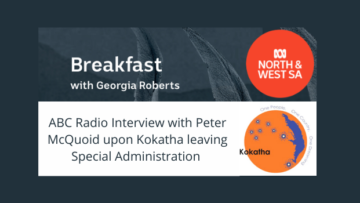 ABC Interview with Kokatha's departed Special Administrator