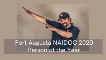 Port Augusta NAIDOC 2020 Person of the Year - Glen Wingfield