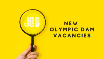 Olympic Dam Vacancies