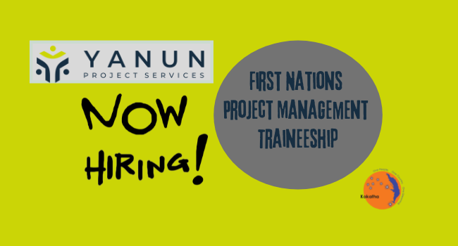 Job Alert! Yanun - First Nations Project Management Traineeship