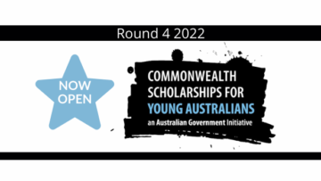 NOW OPEN - Round 4 2022 - Commonwealth Scholarship for Young Australians