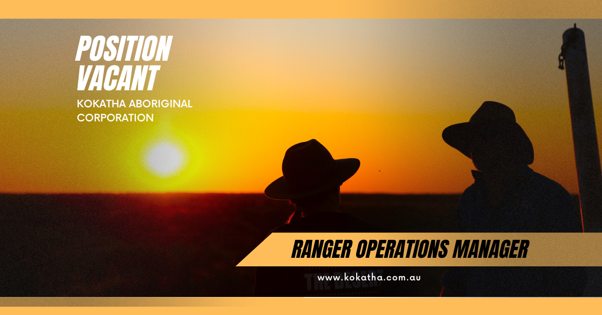 POSITION VACANT – KOKATHA RANGER OPERATIONS MANAGER