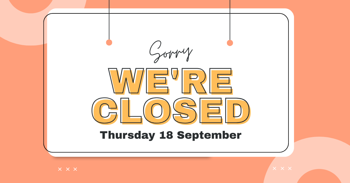 ADVANCE NOTICE – OFFICE CLOSURE 18 SEPTEMBER