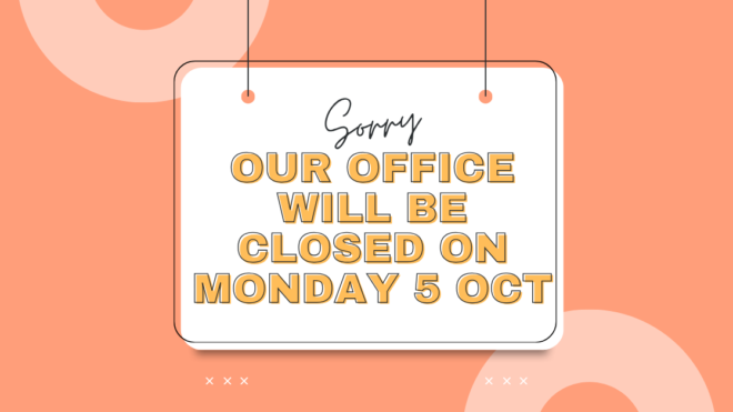 OFFICE CLOSURE - LABOUR DAY PUBLIC HOLIDAY