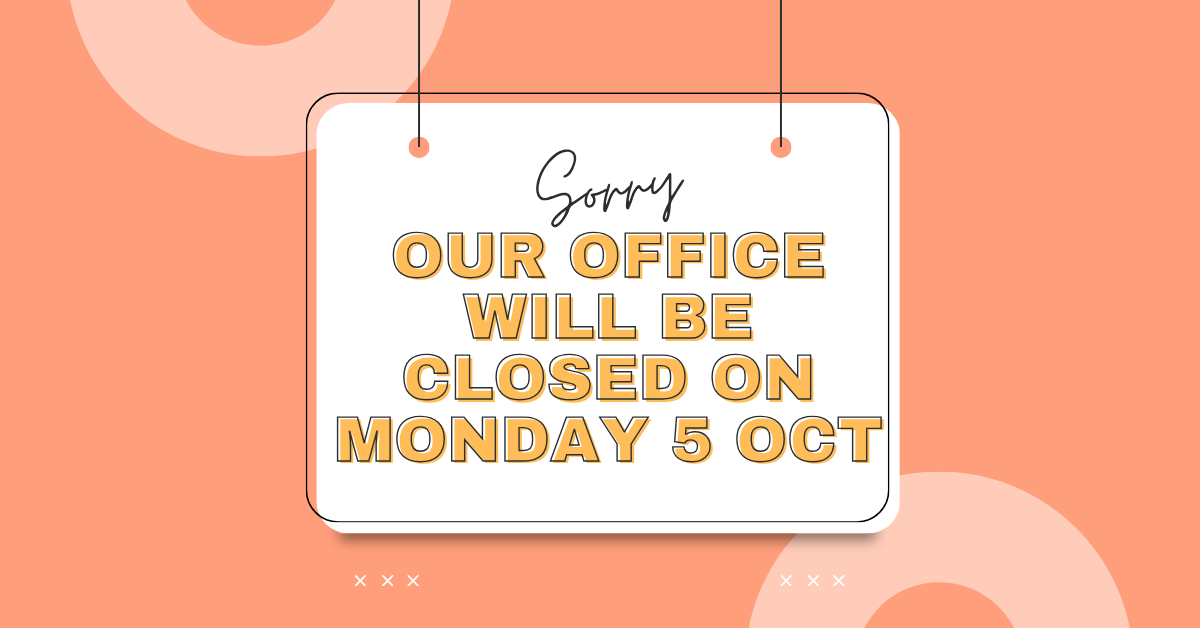 OFFICE CLOSURE – LABOUR DAY PUBLIC HOLIDAY